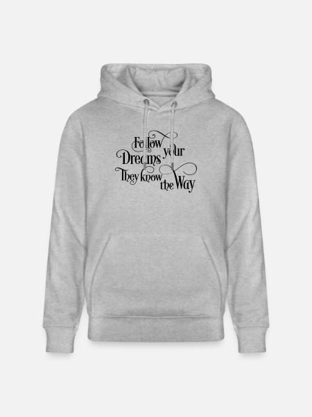 follow your dreams - Stanley/Stella CRUISER Unisex Organic Hoodie - heather grey