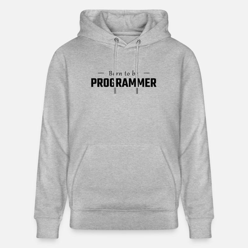 Né pour être PROGRAMMATEUR - Sweat à capuche bio CRUISER Stanley/Stella Unisexe - gris chiné