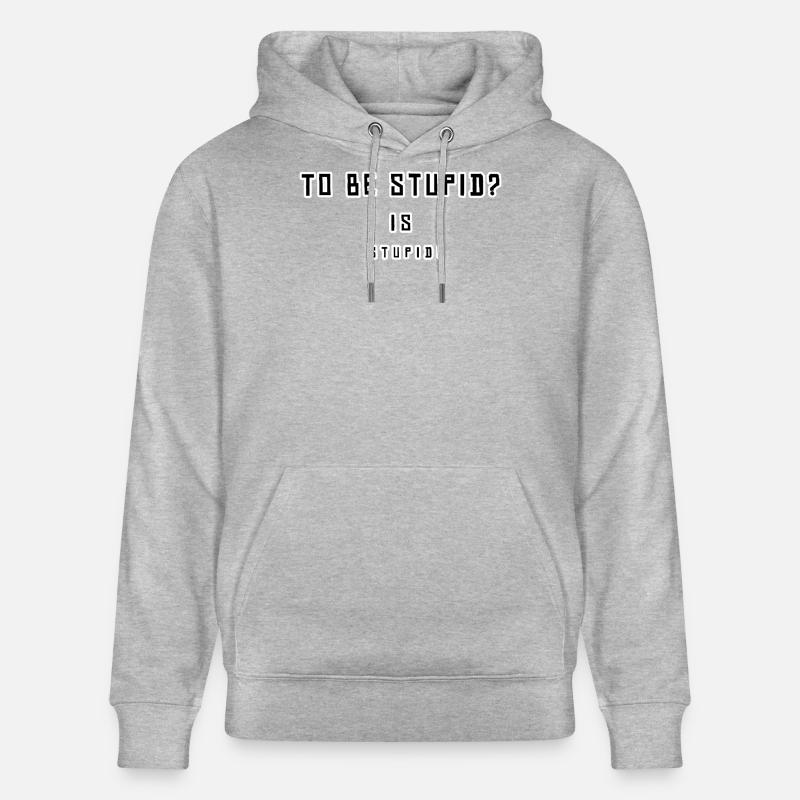 Provokatives humorvolles Statement Design - Stanley/Stella Unisex Bio-Hoodie CRUISER - Grau meliert