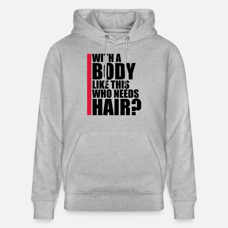 Who Needs Hair Spruch - Stanley/Stella Unisex Bio-Hoodie CRUISER  - Grau meliert