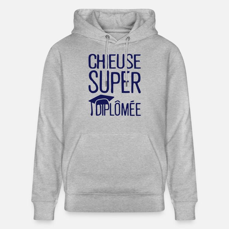 chieuse super diplomee citation humour - Sweat à capuche bio CRUISER Stanley/Stella Unisexe - gris chiné