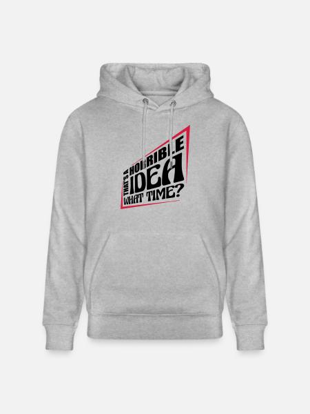 Thats a horrible Idea - Stanley/Stella CRUISER Unisex Organic Hoodie - heather grey