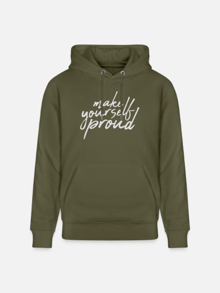 make yourself proud quote - Stanley/Stella CRUISER Unisex Organic Hoodie - khaki green