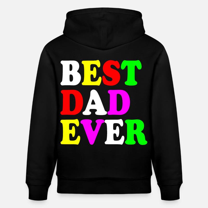 Best dad ever - Sweat à capuche bio CRUISER Stanley/Stella Unisexe - noir