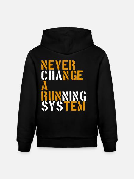 Never change a running system - Stanley/Stella CRUISER Unisex Organic Hoodie - black