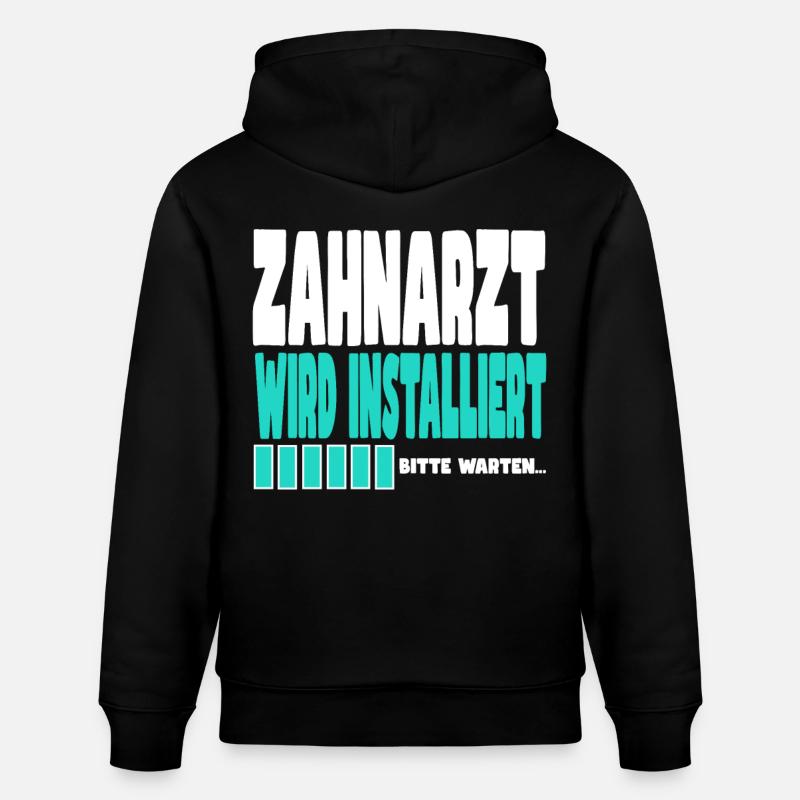 Zahnarzt wird installiert - Stanley/Stella Unisex Bio-Hoodie CRUISER - Schwarz