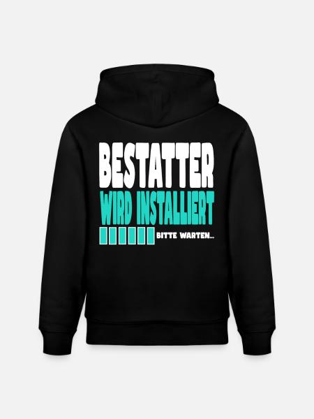 Bestatter wird installiert - Stanley/Stella Unisex Bio-Hoodie CRUISER - Schwarz