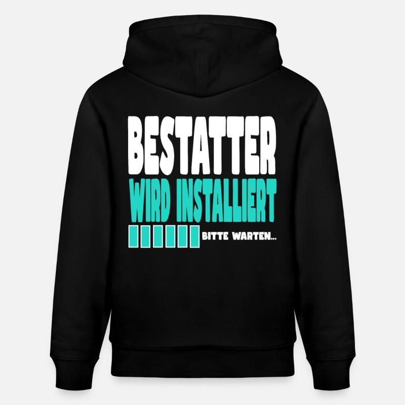 Bestatter wird installiert - Stanley/Stella Unisex Bio-Hoodie CRUISER - Schwarz