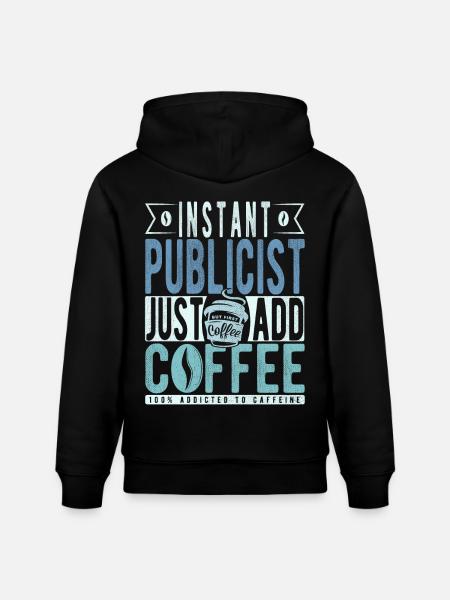 Publicist Kaffee Spruch - Stanley/Stella CRUISER Unisex Organic Hoodie - black
