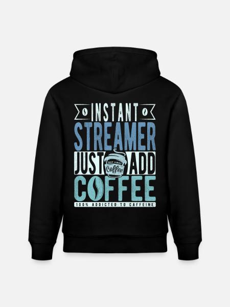 Streamer Coffee Saying - Stanley/Stella CRUISER Unisex Organic Hoodie - black