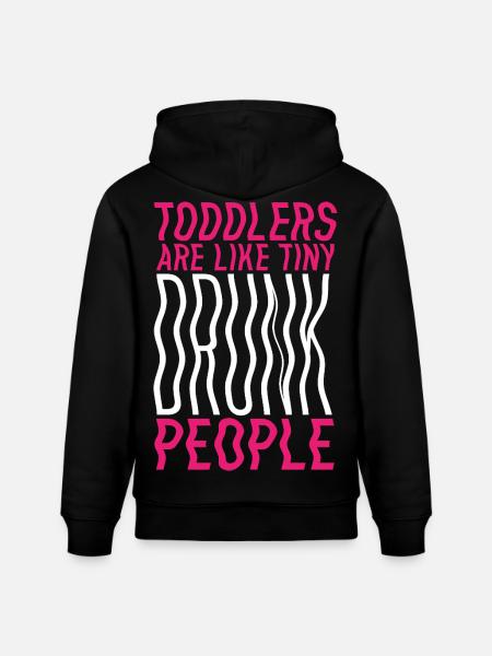 Toddlers & Drunks – Funny Parent's Saying - Stanley/Stella CRUISER Unisex Organic Hoodie - black