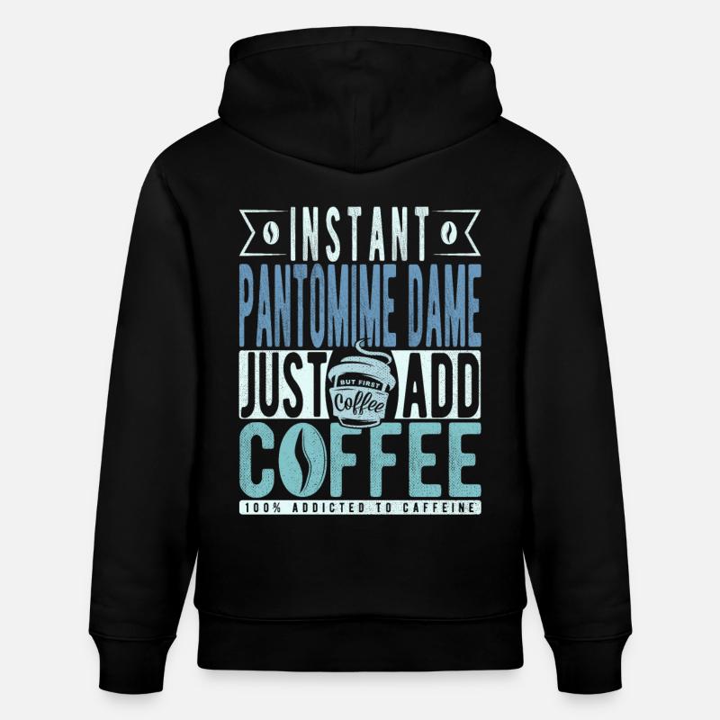 Pantomime Dame Kaffee Spruch - Stanley/Stella Unisex Bio-Hoodie CRUISER  - Schwarz