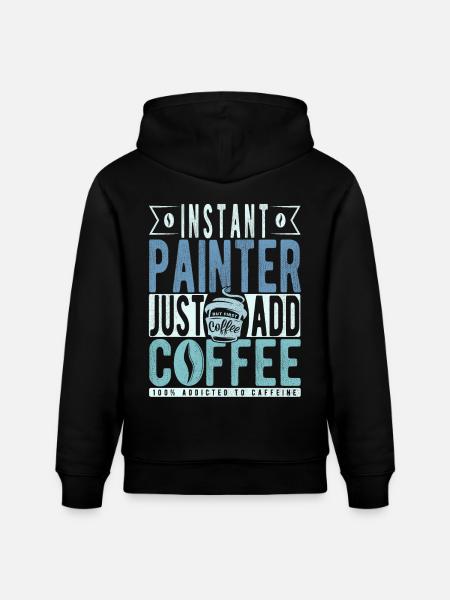 Painter coffee saying - Stanley/Stella CRUISER Unisex Organic Hoodie - black
