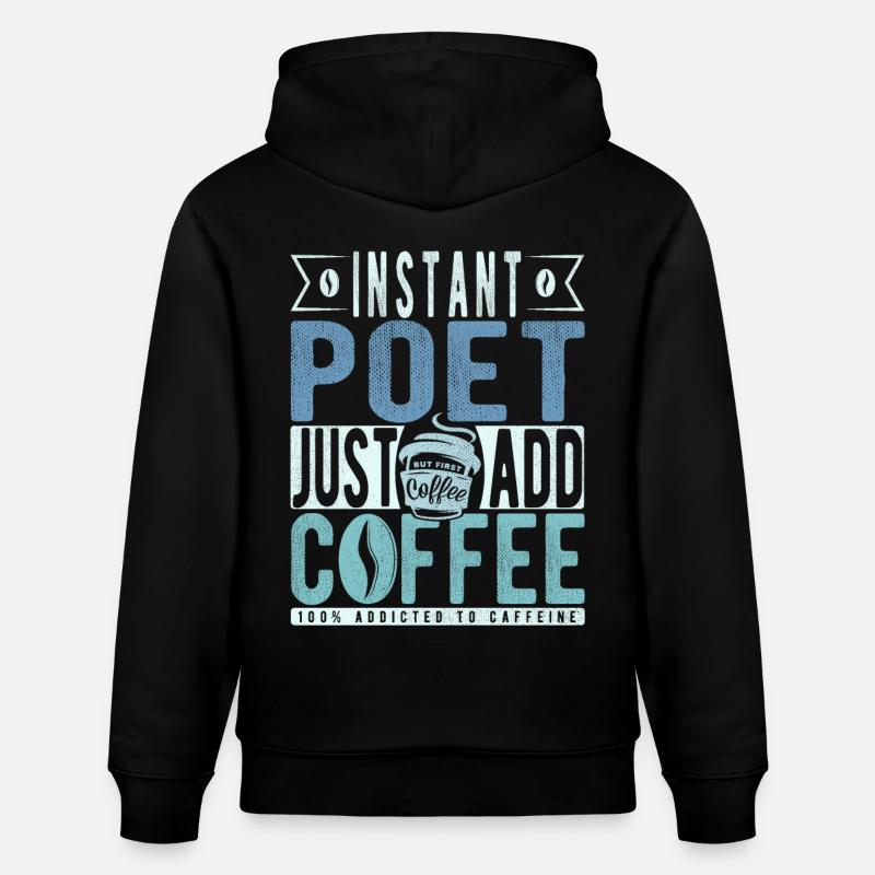 Dichter Kaffee Spruch - Stanley/Stella Unisex Bio-Hoodie CRUISER  - Schwarz