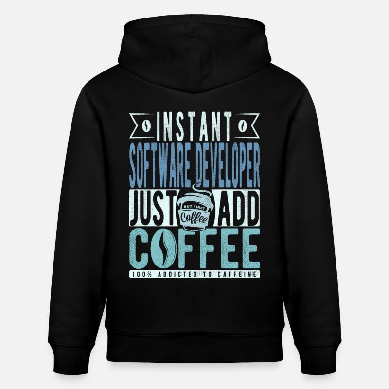 Software Developer Coffee Saying - Stanley/Stella CRUISER Unisex Organic Hoodie - black