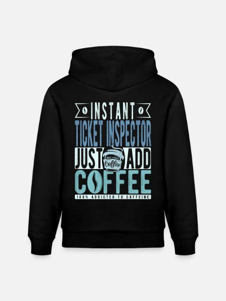 Ticket Inspector Coffee Saying - Stanley/Stella CRUISER Unisex Organic Hoodie - black