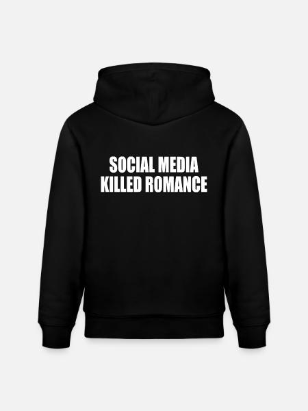 social media killed romance - Stanley/Stella CRUISER Unisex Organic Hoodie - black