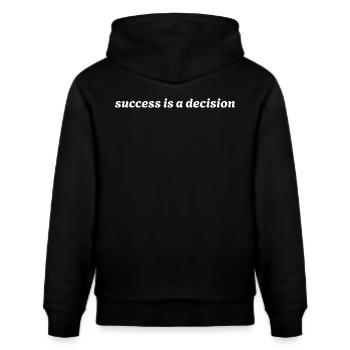 Erfolg ist eine Entscheidung - Streetwear - Stanley/Stella Unisex Bio-Hoodie CRUISER  - Schwarz - Hinten - Alina (178cm)