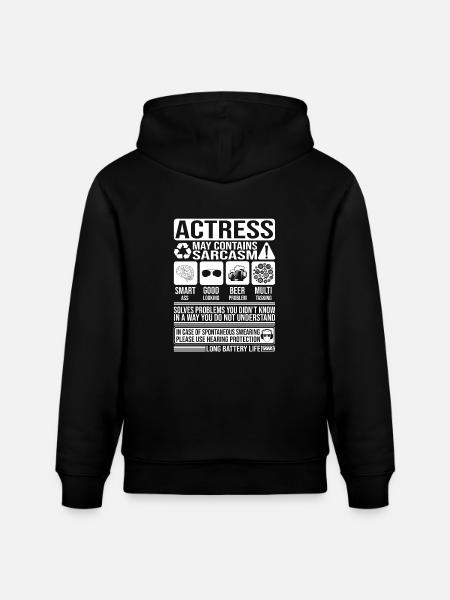 Actress Sarcasm funny Gift Actress - Stanley/Stella CRUISER Unisex Organic Hoodie - black
