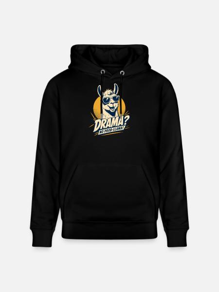 Drama No Prob Llama Humor - Stanley/Stella CRUISER Unisex Organic Hoodie - black