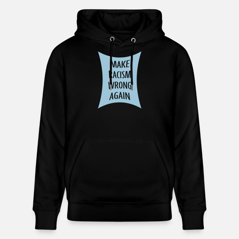 Rendre le racisme répréhensible - Sweat à capuche bio CRUISER Stanley/Stella Unisexe - noir