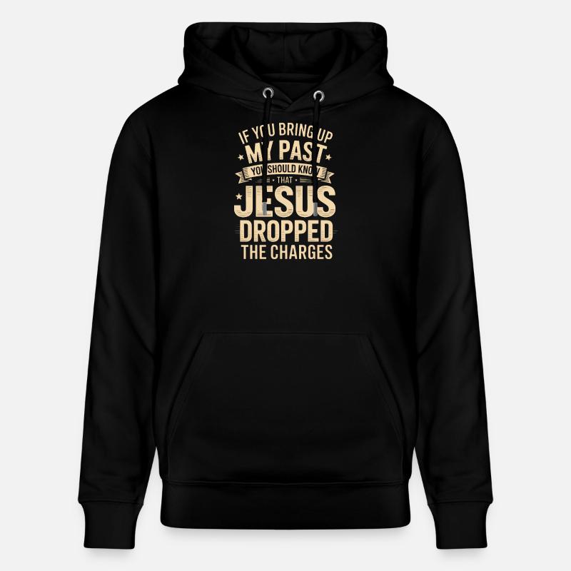 Jésus a retiré les charges - Sweat à capuche bio CRUISER Stanley/Stella Unisexe - noir