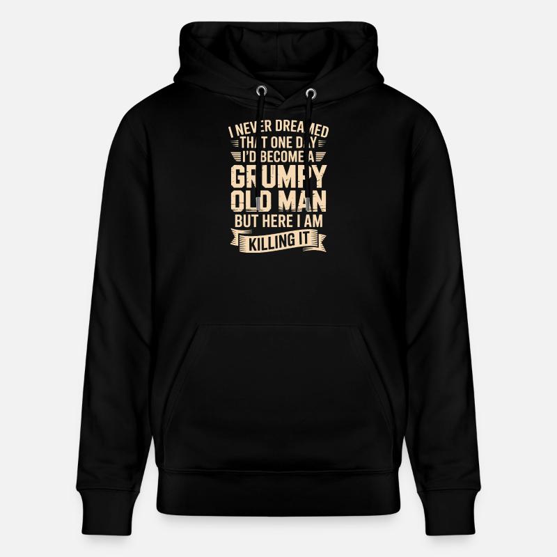 Grumpy Old Man: Killing It - Sweat à capuche bio CRUISER Stanley/Stella Unisexe - noir