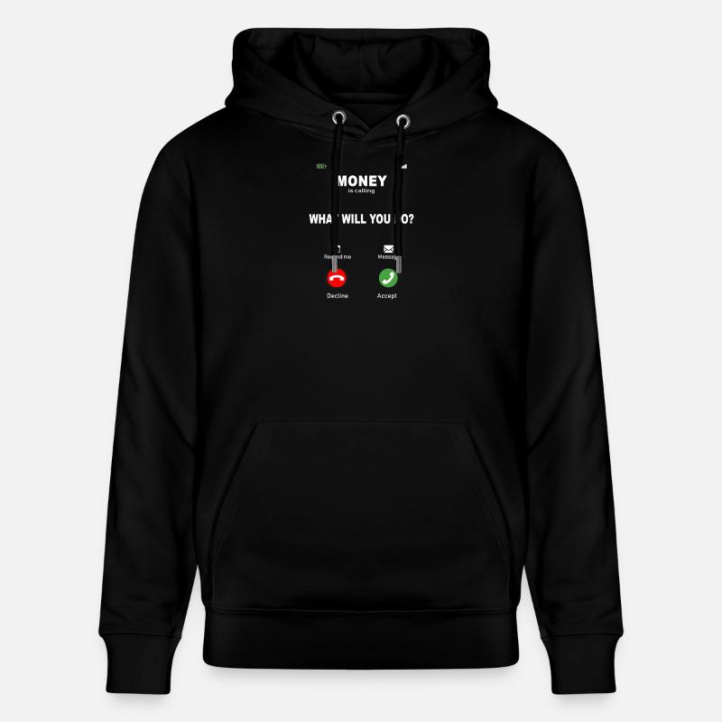 L’argent appelle – Conception des motivations - Sweat à capuche bio CRUISER Stanley/Stella Unisexe - noir