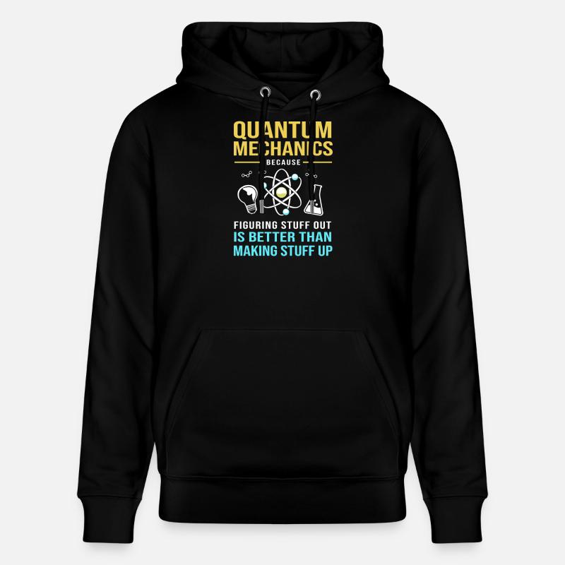 Physique quantique Mécanique quantique Saut quantique - Sweat à capuche bio CRUISER Stanley/Stella Unisexe - noir