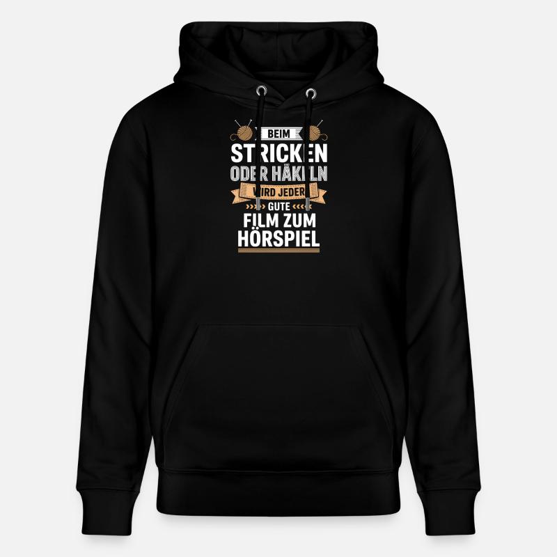 Beim Stricken Oder Häkeln: Hörspiel-Genuss - Stanley/Stella Unisex Bio-Hoodie CRUISER  - Schwarz