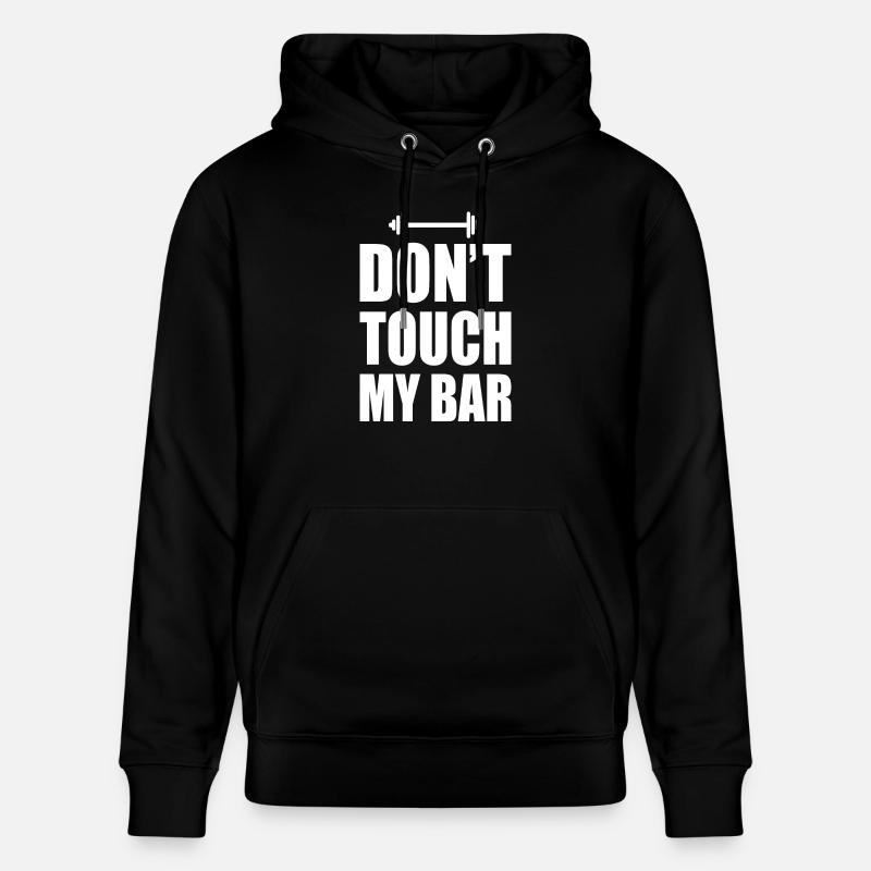 Dont touch my bar - Sweat à capuche bio CRUISER Stanley/Stella Unisexe - noir
