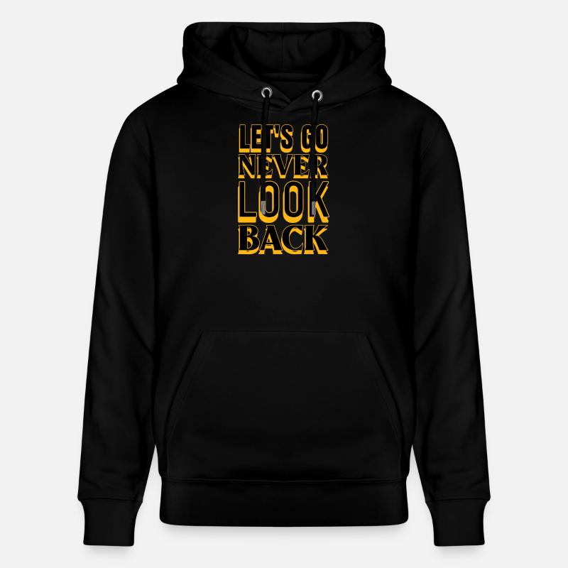 Motivation Let's Go Never Look Back - Sweat à capuche bio CRUISER Stanley/Stella Unisexe - noir