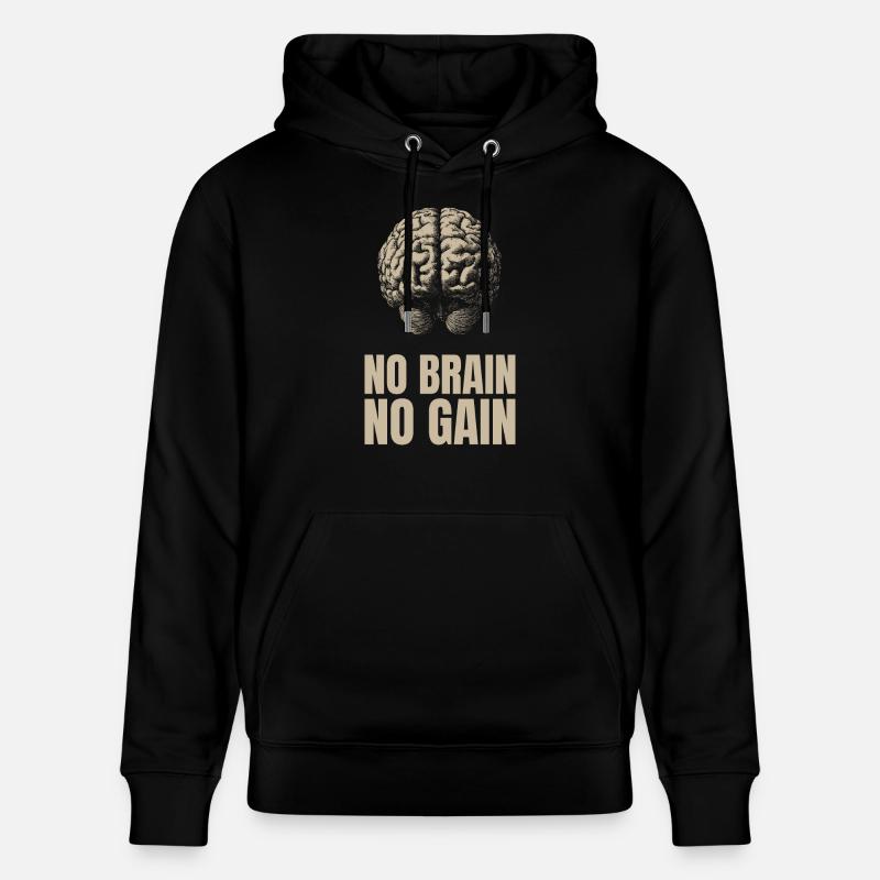 No Brain No Gain - Sweat à capuche bio CRUISER Stanley/Stella Unisexe - noir