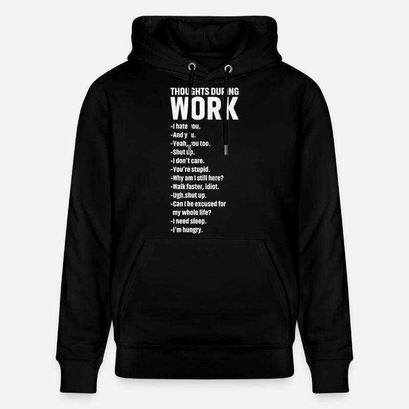 thoughts during work - Stanley/Stella Unisex Bio-Hoodie CRUISER  - Schwarz