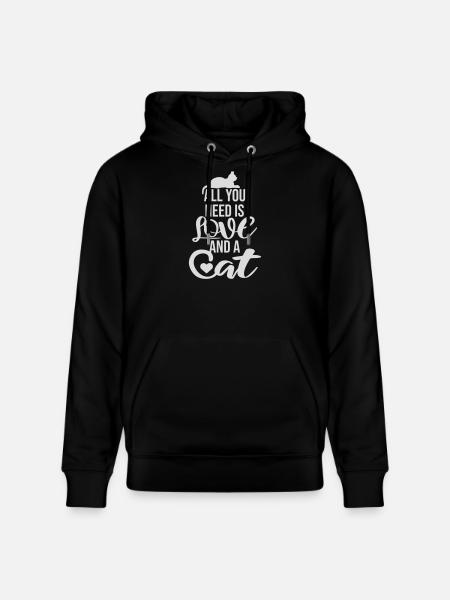 Alt du behøver er kærlighed og en kat sjov katte-udtalelse - Stanley/Stella CRUISER økologisk unisex-hoodie - sort