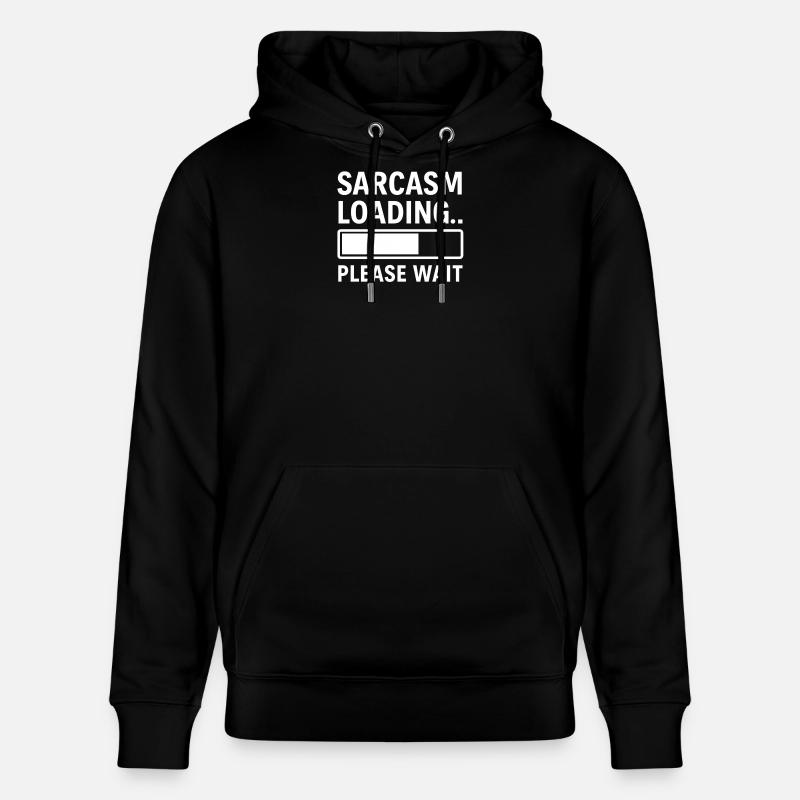 Sarkasmus Loading... Bitte warten – Lustiges Design - Stanley/Stella Unisex Bio-Hoodie CRUISER  - Schwarz