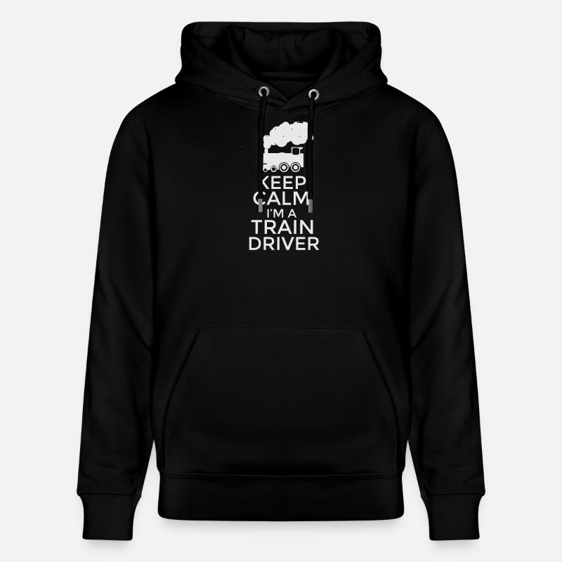 Keep Calm I’m a Train Driver T-Shirt Design - Sweat à capuche bio CRUISER Stanley/Stella Unisexe - noir