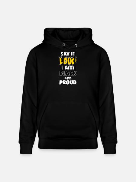 Loud Black Bold Statement Empowerment Design - Stanley/Stella CRUISER Unisex Organic Hoodie - black