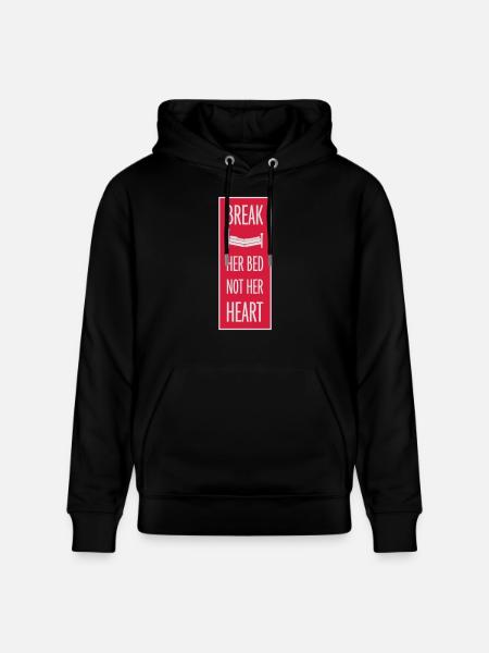 break her bed quote - Stanley/Stella CRUISER Unisex Organic Hoodie - black