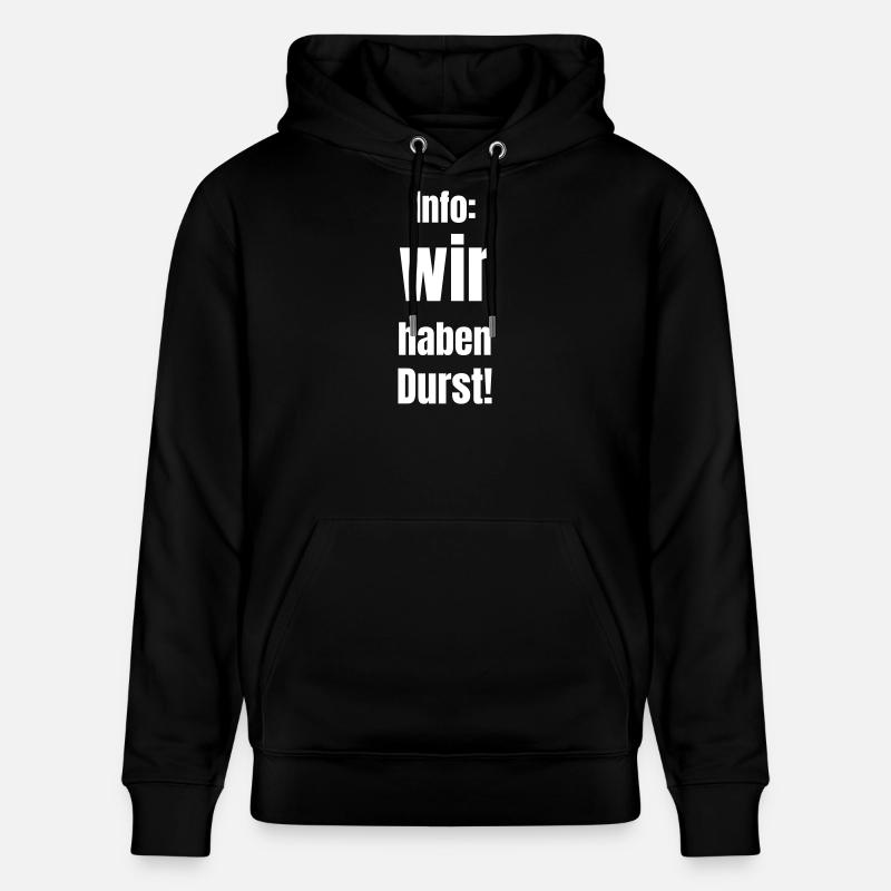 Info: wir haben Durst! - Stanley/Stella Unisex Bio-Hoodie CRUISER  - Schwarz