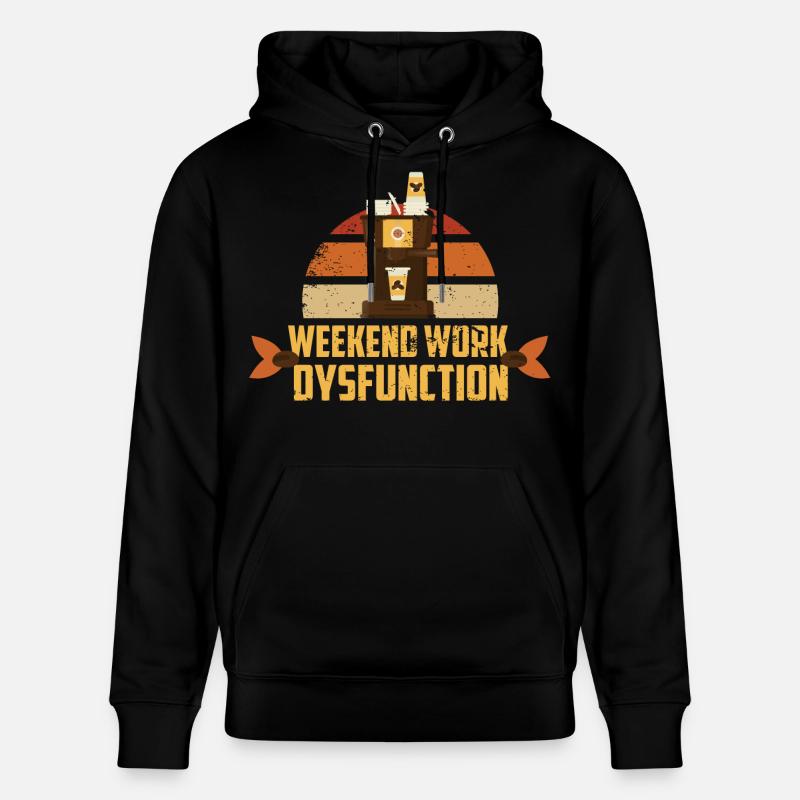 Weekend work ! Dysfunction - Stanley/Stella CRUISER Unisex Organic Hoodie - black