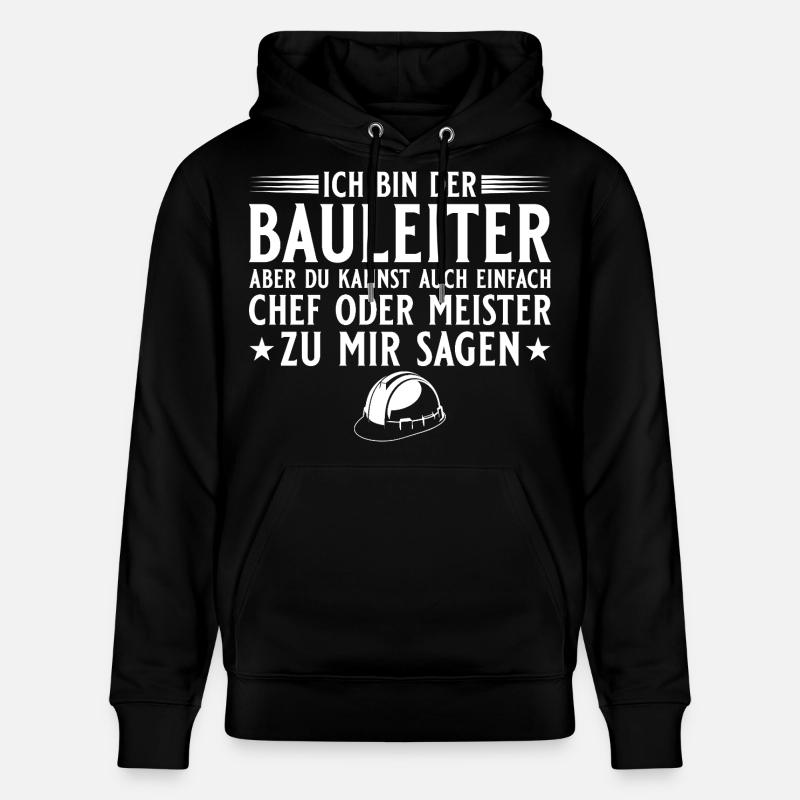 Bauleiter Hausbau Baustelle Chef oder Meister - Stanley/Stella CRUISER Unisex Organic Hoodie - black