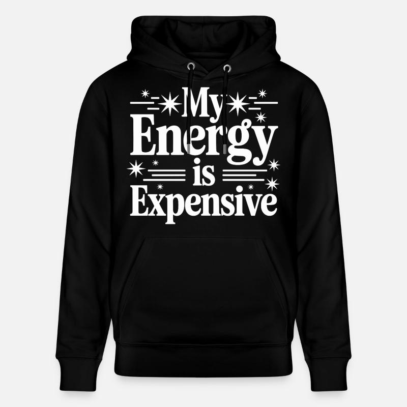 Mon énergie est chère - Sweat à capuche bio CRUISER Stanley/Stella Unisexe - noir