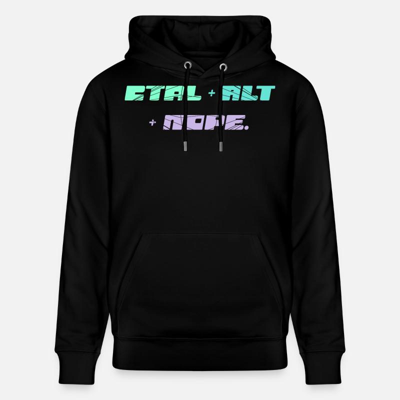 CTRL ALT NOPE - IT Motif - Sweat à capuche bio CRUISER Stanley/Stella Unisexe - noir