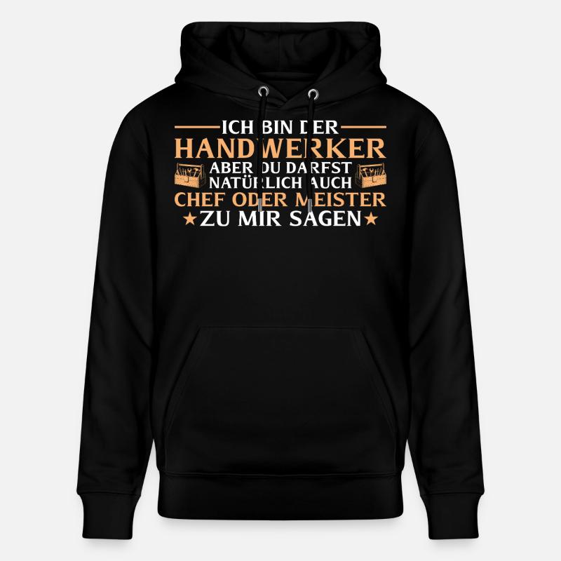 Handwerker Chef oder Meister - Heimwerker - Stanley/Stella Unisex Bio-Hoodie CRUISER  - Schwarz
