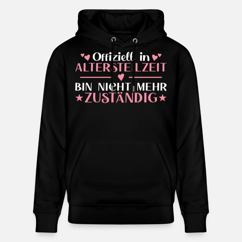 Altersteilzeit Frau Nicht  zuständig - Frührente - Stanley/Stella Unisex Bio-Hoodie CRUISER  - Schwarz