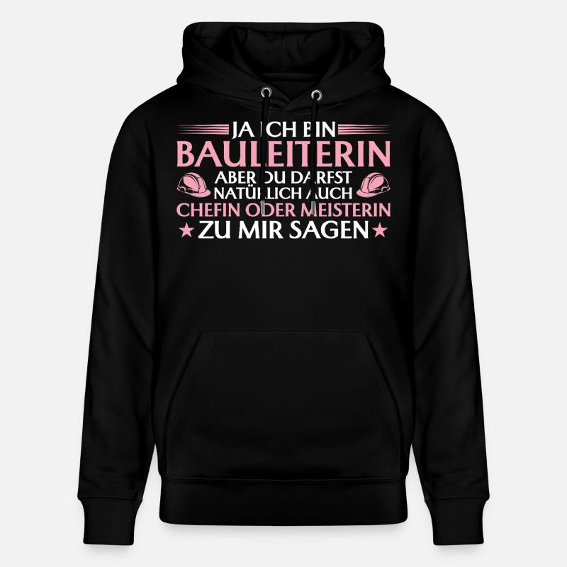 Bauleiterin Chefin oder Meisterin - Bauherrin - Stanley/Stella Unisex Bio-Hoodie CRUISER  - Schwarz