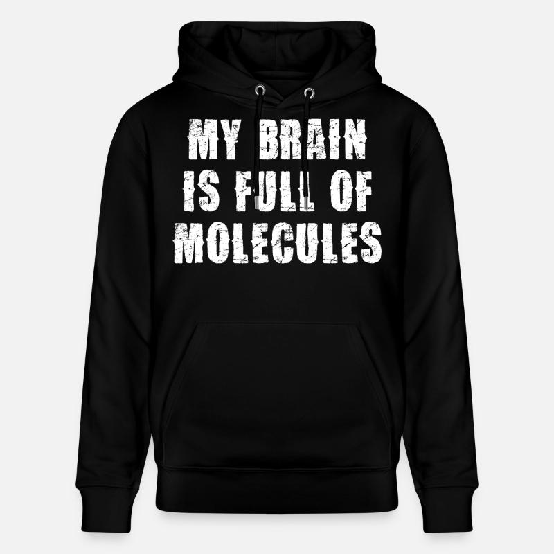 Un cerveau plein de molécules - Sweat à capuche bio CRUISER Stanley/Stella Unisexe - noir