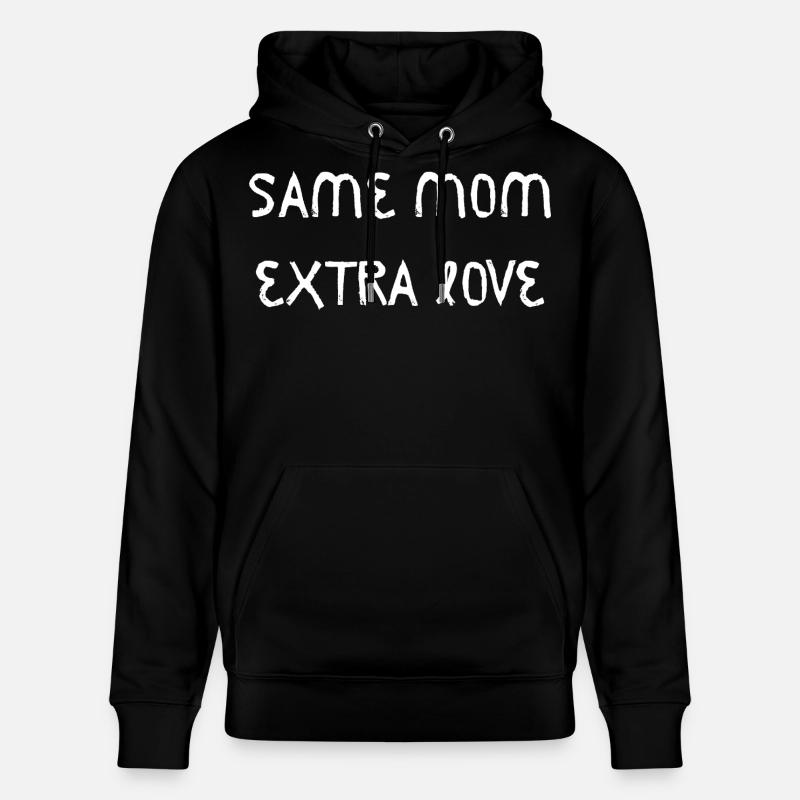 Même maman, amour supplémentaire - Sweat à capuche bio CRUISER Stanley/Stella Unisexe - noir