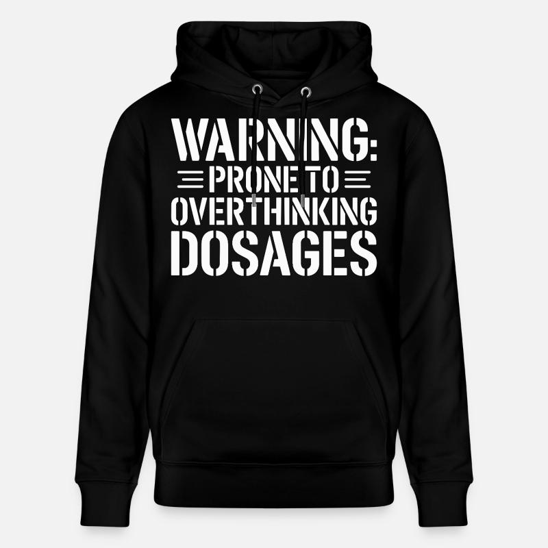 Pharmacist Student Warning Prone To Pharmaceutical - Stanley/Stella Unisex Bio-Hoodie CRUISER  - Schwarz